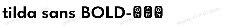 tilda sans BOLD字体转换